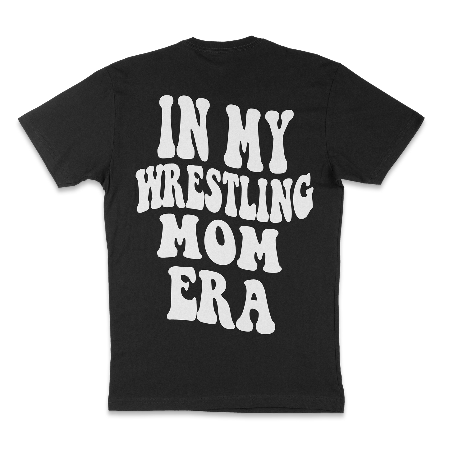 Wrestling mom era (White font)